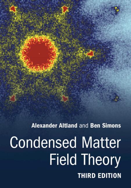 Condensed Matter Field Theory by Alexander Altland, Ben Simons