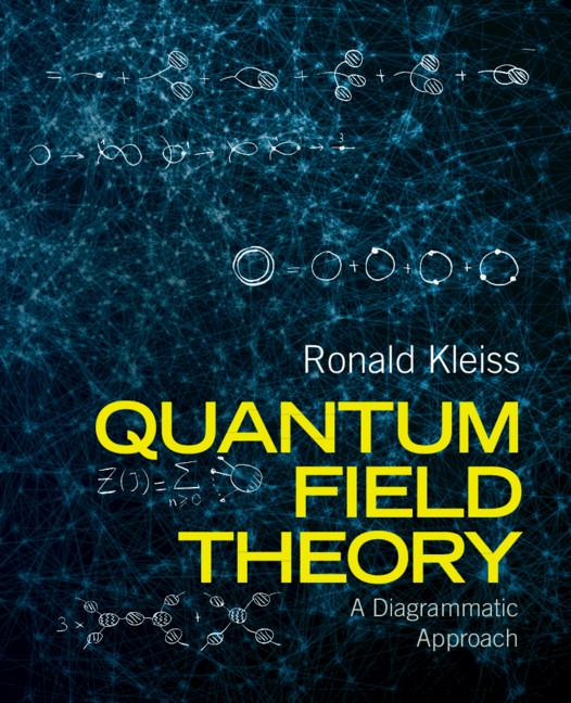 Quantum Field Theory by Ronald Kleiss