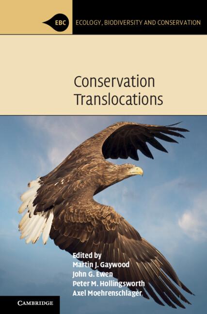 Conservation Translocations by Axel Moehrenschlager, John G. Ewen, Martin J. Gaywood, Peter M. Hollingsworth, Razan Al Mubarak