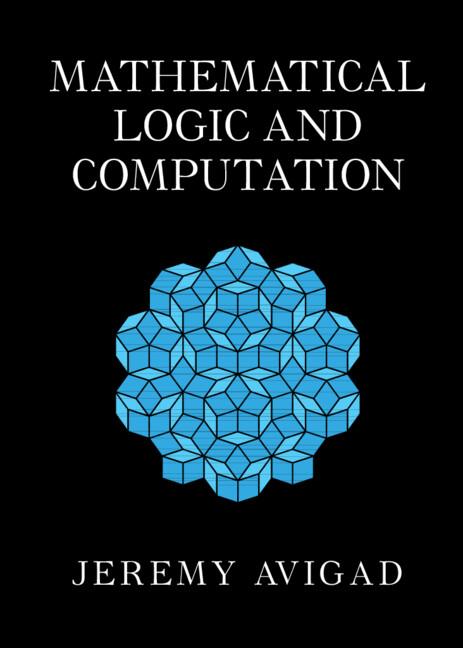 Mathematical Logic and Computation by Jeremy Avigad