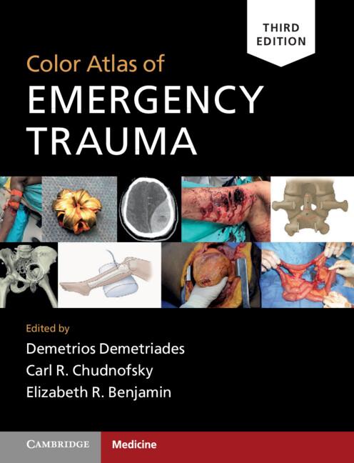Color Atlas of Emergency Trauma by Carl R. Chudnofsky, Demetrios Demetriades, Elizabeth R. Benjamin