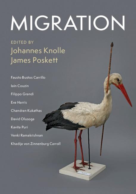 Migration by Chandran Kukathas, David Olusoga, Eva Harris, Filippo Grandi, Iain Couzin, James Poskett, Johannes Knolle, Kavita Puri, Khadija von Zinnenburg Carroll, Venki Ramakrishnan