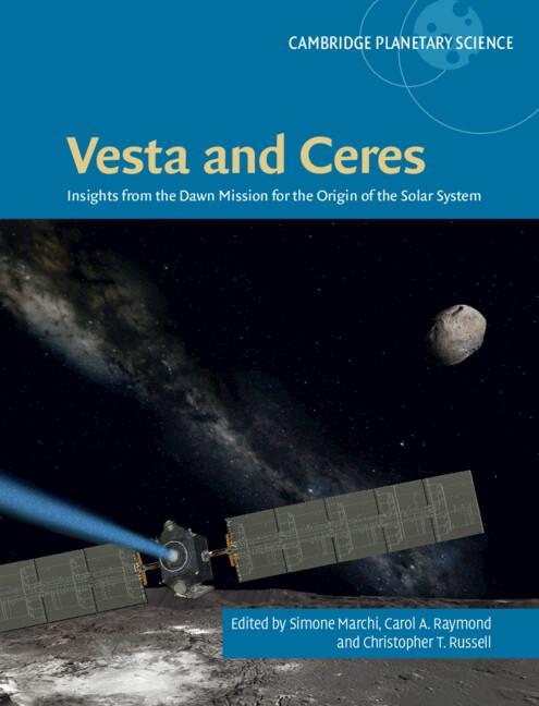 Vesta and Ceres by Carol A. Raymond, Christopher T. Russell, Simone Marchi