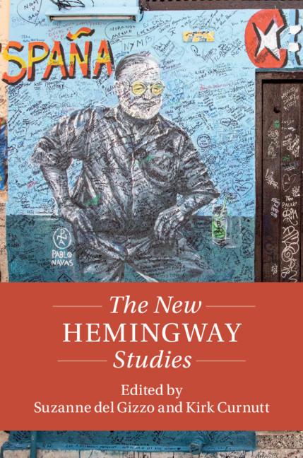 The New Hemingway Studies by Kirk Curnutt, Suzanne del Gizzo