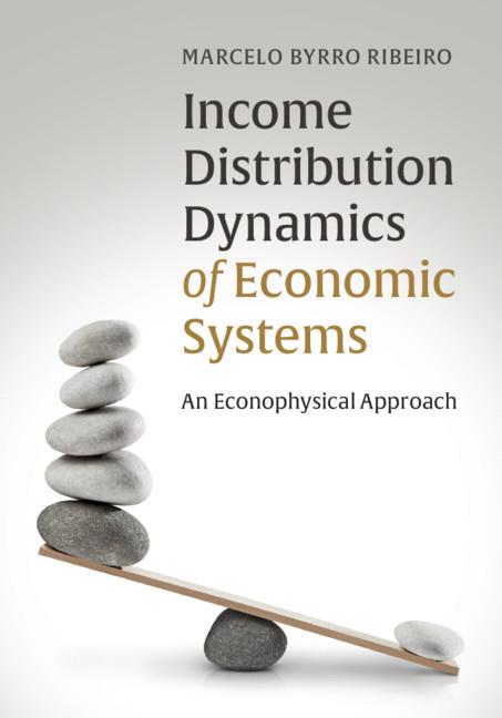 Income Distribution Dynamics of Economic Systems by Marcelo Byrro Ribeiro