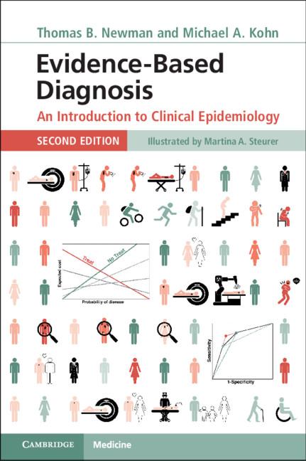 Evidence-Based Diagnosis by Michael A. Kohn, Thomas B. Newman