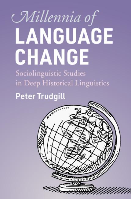 Millennia of Language Change by Peter Trudgill