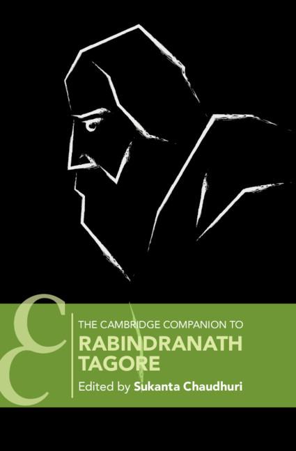 The Cambridge Companion to Rabindranath Tagore by Sukanta Chaudhuri