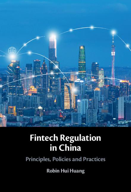 Fintech Regulation in China by Robin Hui Huang