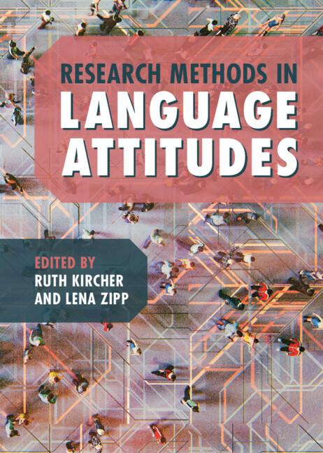 Research Methods in Language Attitudes by Lena Zipp, Ruth Kircher