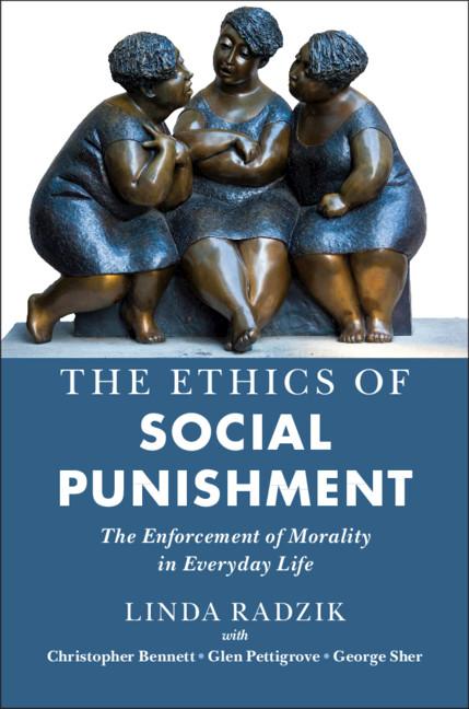 The Ethics of Social Punishment by Christopher Bennett, George Sher, Glen Pettigrove, Linda Radzik