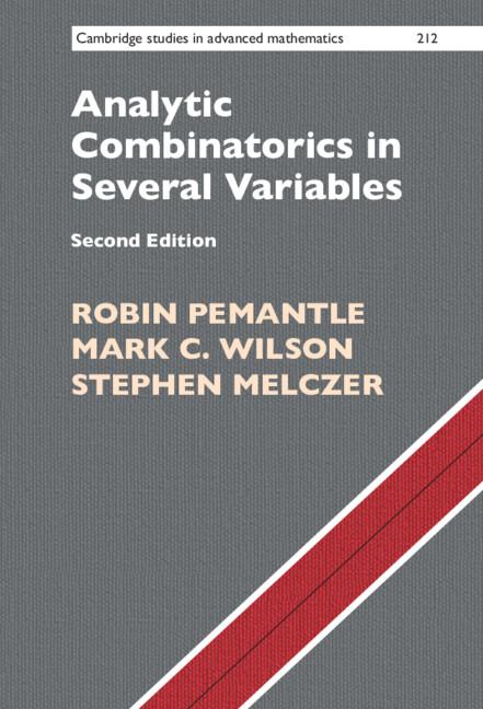 Analytic Combinatorics in Several Variables by Mark C. Wilson, Robin Pemantle, Stephen Melczer