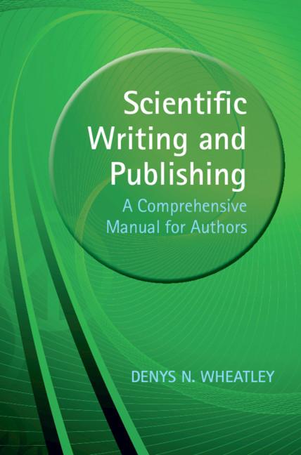 Scientific Writing and Publishing by Denys Wheatley