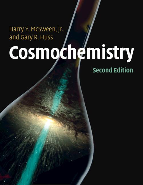 Cosmochemistry by Gary Huss, Harry McSween, Jr
