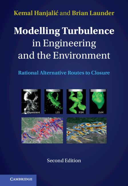 Modelling Turbulence in Engineering and the Environment by Brian Launder, Kemal Hanjalić