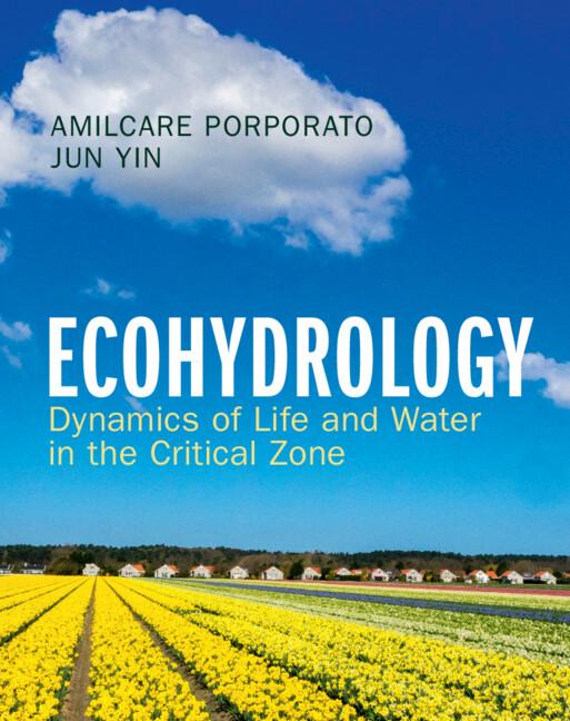 Ecohydrology by Amilcare Porporato, Jun Yin