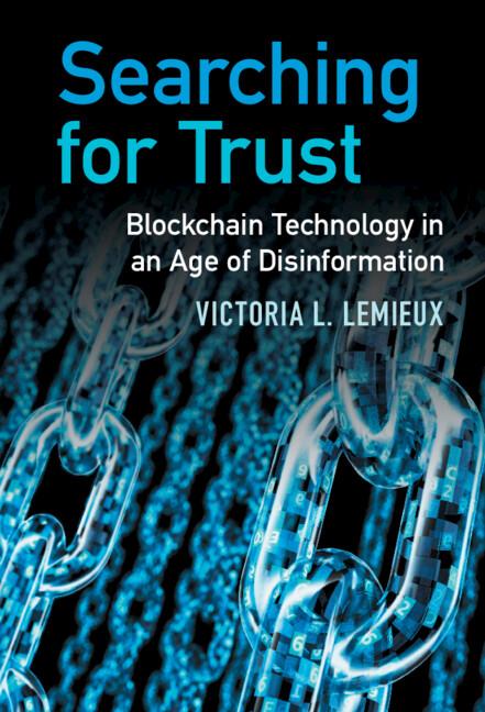 Searching for Trust by Victoria L. Lemieux
