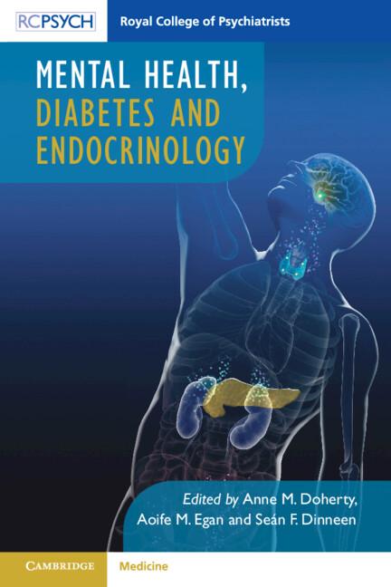 Mental Health, Diabetes and Endocrinology by Anne M. Doherty, Aoife M. Egan, Sean Dinneen