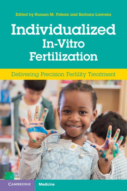Individualized In-Vitro Fertilization by Barbara Lawrenz, Human M. Fatemi