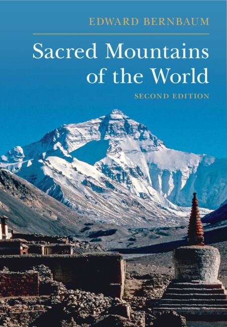 Sacred Mountains of the World by Edwin Bernbaum