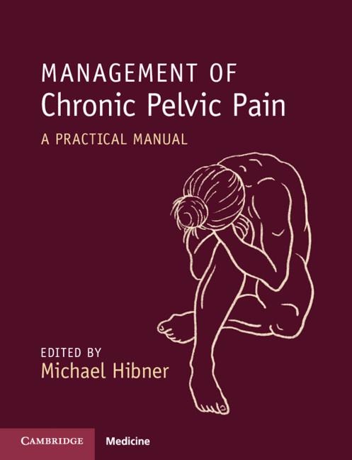 Management of Chronic Pelvic Pain by Michael Hibner