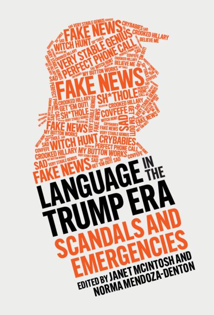 Language in the Trump Era by Janet McIntosh, Norma Mendoza-Denton