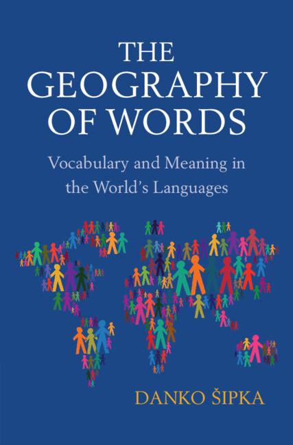 The Geography of Words by Danko Sipka