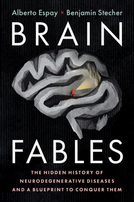 Brain Fables by Alberto Espay, Benjamin Stecher