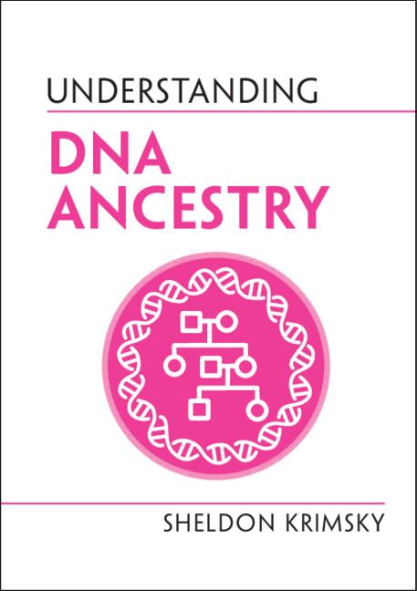 Understanding DNA Ancestry by Sheldon Krimsky