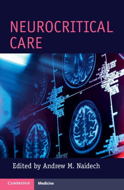 Neurocritical Care by Andrew M. Naidech