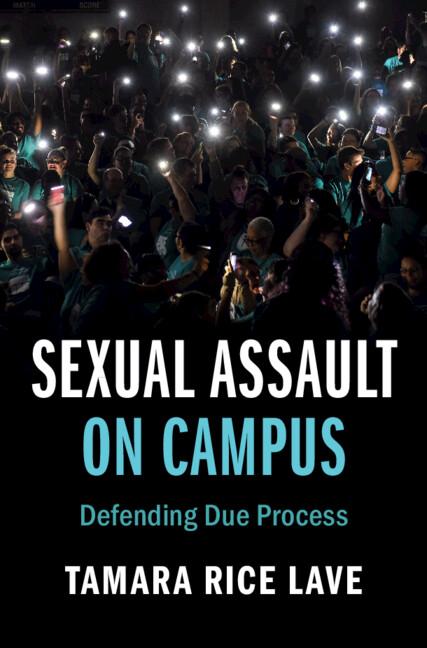 Sexual Assault on Campus by Tamara Rice Lave