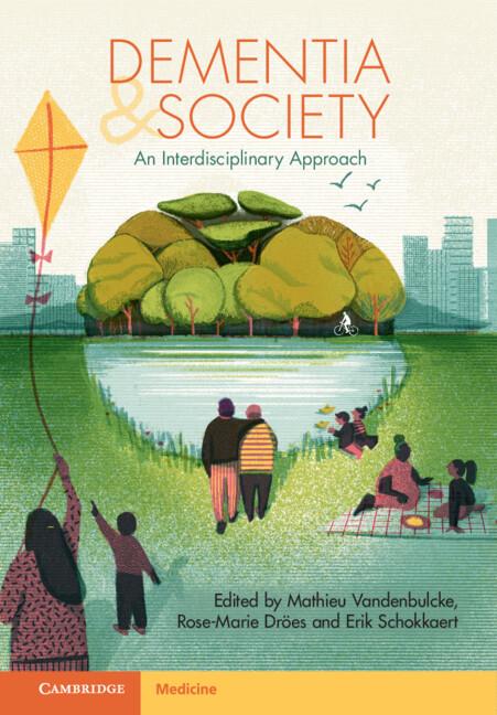 Dementia and Society by Erik Schokkaert, Mathieu Vandenbulcke, Rose-Marie Dröes