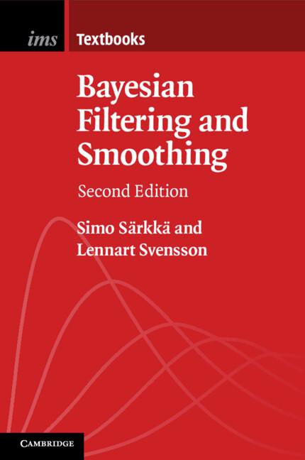 Bayesian Filtering and Smoothing by Lennart Svensson, Simo Särkkä
