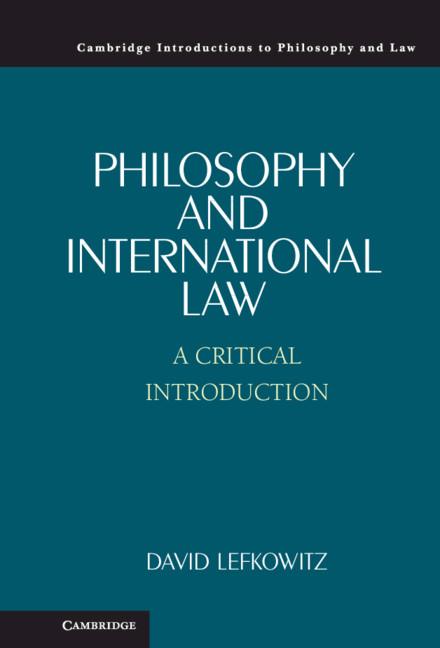 Philosophy and International Law by David Lefkowitz
