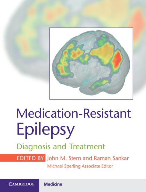 Medication-Resistant Epilepsy by John M. Stern, Michael Sperling, Raman Sankar