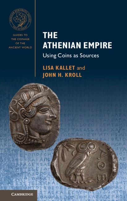 The Athenian Empire by John H. Kroll, Lisa Kallet