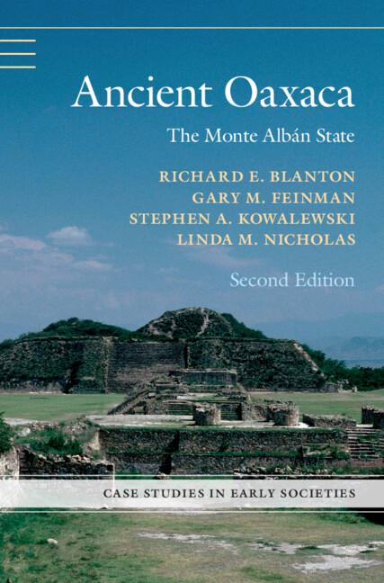 Ancient Oaxaca by Gary M. Feinman, Linda M. Nicholas, Richard E. Blanton, Stephen A. Kowalewski
