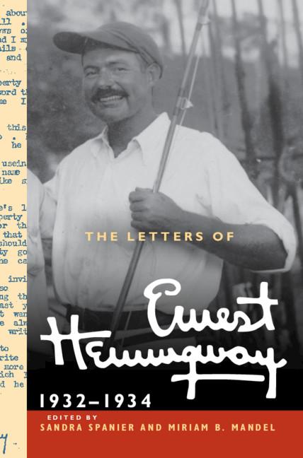The Letters of Ernest Hemingway: Volume 5, 1932–1934 by Ernest Hemingway, Miriam B. Mandel, Sandra Spanier