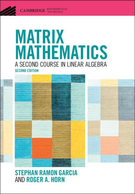 Matrix Mathematics by Roger A. Horn, Stephan Ramon Garcia