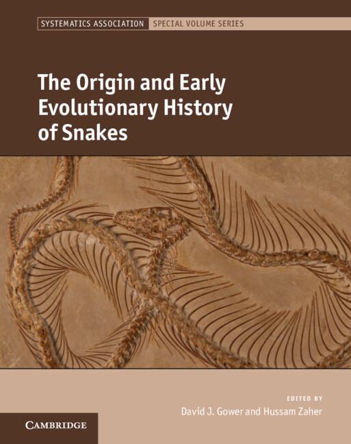 The Origin and Early Evolutionary History of Snakes by David J. Gower, Hussam Zaher