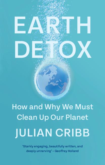 Earth Detox by Julian Cribb