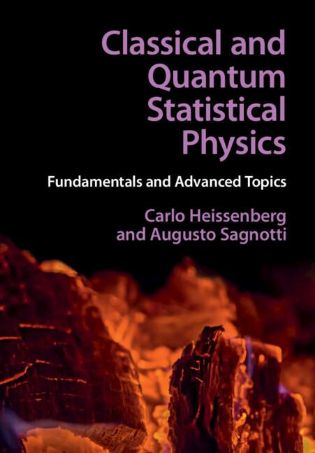 Classical and Quantum Statistical Physics by Augusto Sagnotti, Carlo Heissenberg