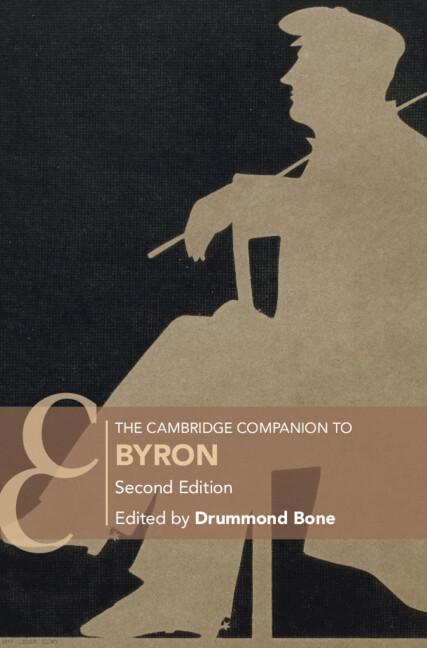 The Cambridge Companion to Byron by Drummond Bone