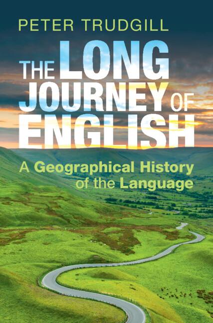 The Long Journey of English by Peter Trudgill