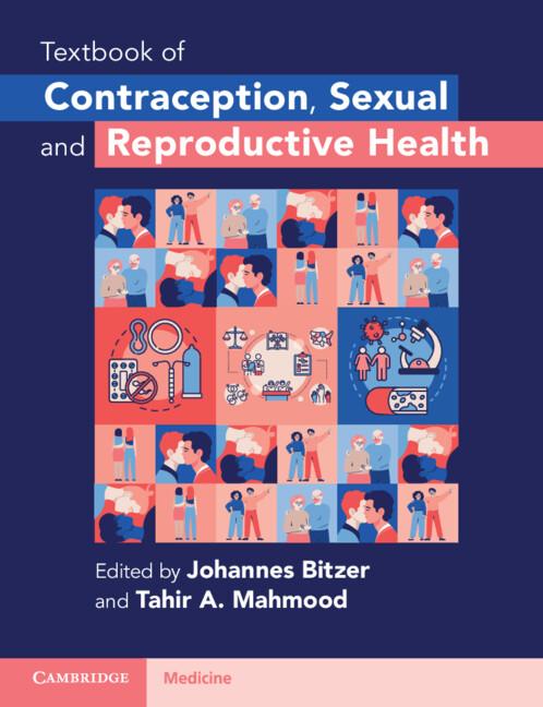 Textbook of Contraception, Sexual and Reproductive Health by Johannes Bitzer, Tahir A. Mahmood