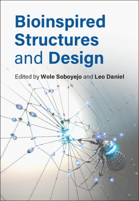 Bioinspired Structures and Design by Leo Daniel, Wole Soboyejo