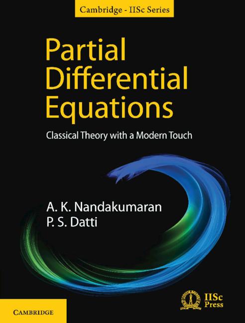 Partial Differential Equations by A. K. Nandakumaran, P. S. Datti