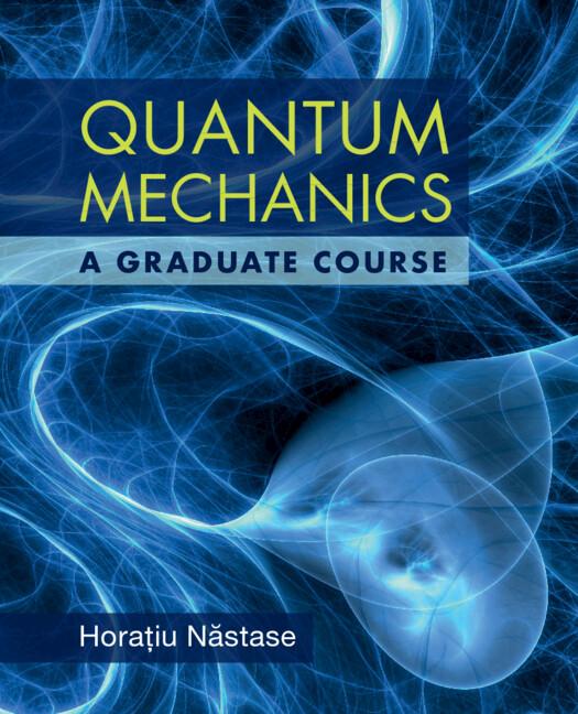 Quantum Mechanics by Horatiu Nastase