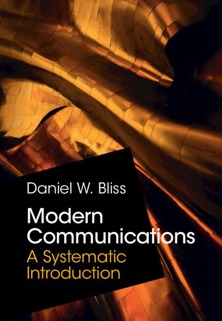 Modern Communications by Daniel W. Bliss