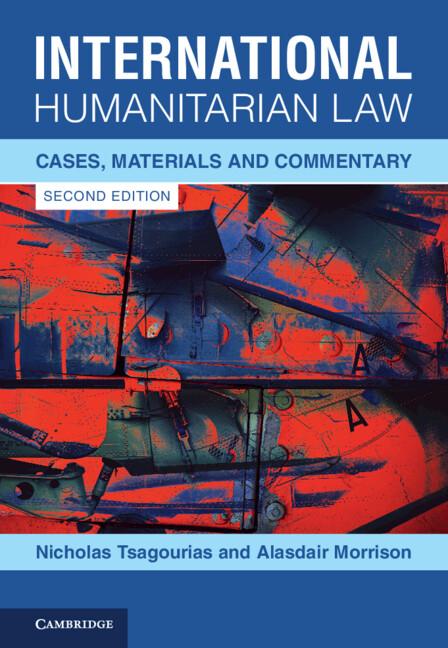 International Humanitarian Law by Alasdair Morrison, Nicholas Tsagourias
